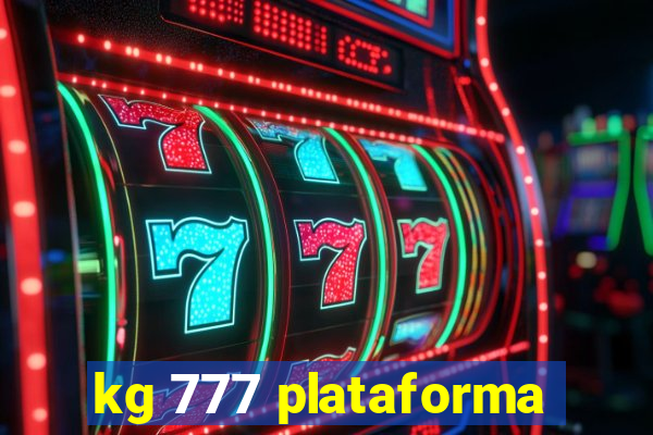 kg 777 plataforma